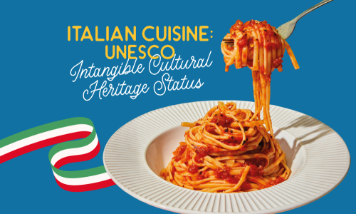 A Noteworthy Moment for Italian Cuisine – UNESCO Status
